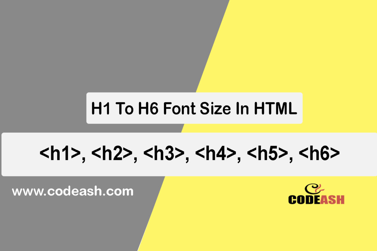 H1 to H6 font size in html