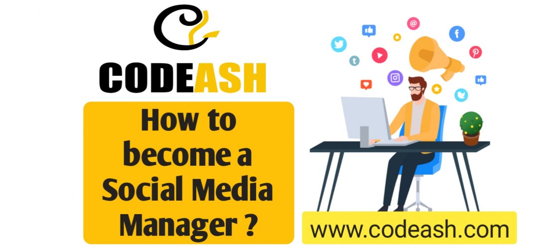 How To Become a Social Media Manager ?